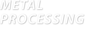 METAL PROCESSING 金属加工のスペシャリスト 東洋板金製造